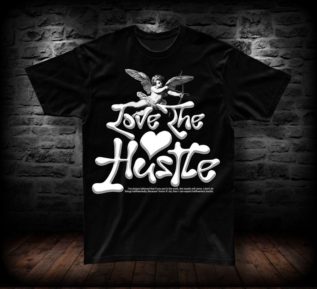 T-SHIRT LOVE THE HUSTLE